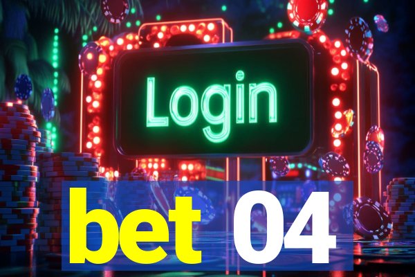 bet 04